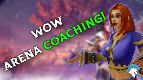 wow arena coaching.